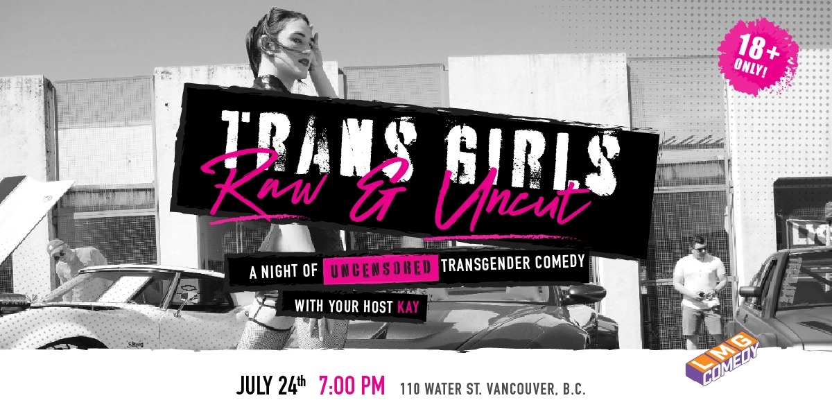 Event image for Trans Girls: Raw and Uncut - A Night of Uncensored Trans Comedy