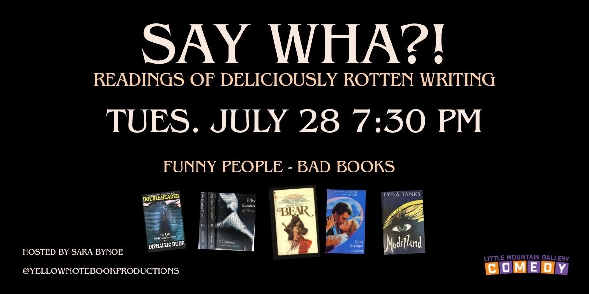 Event image for Say Wha?! Readings of Deliciously Rotten Writing