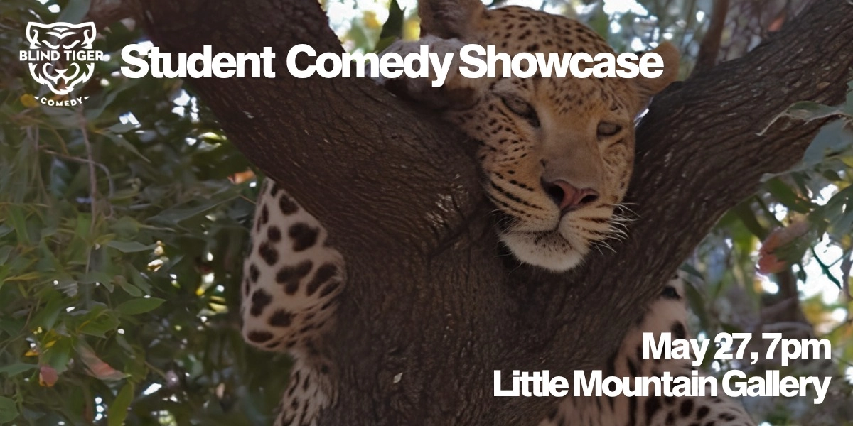 Event image for Blind Tiger Student Showcase