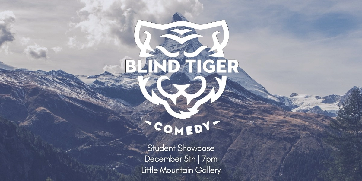 Event image for Blind Tiger Comedy Student Showcase!