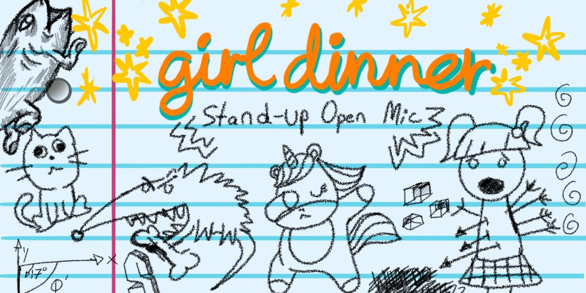 Event image for Girl Dinner: An Open Mic