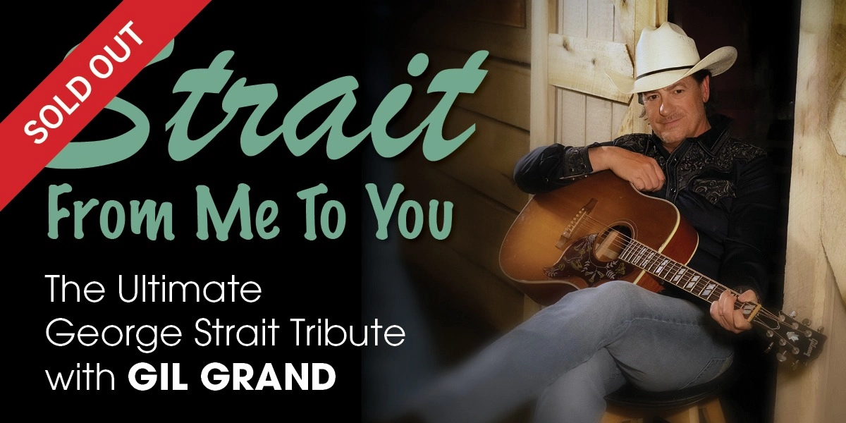 Event image for Gil Grand Strait From Me To You – George Strait Tribute