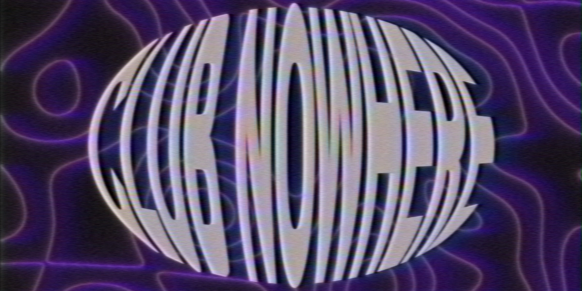 Event image for CLUB NOWHERE