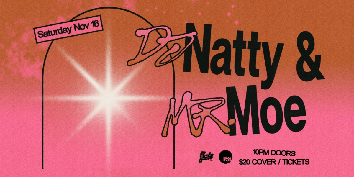 Event image for DJ Natty & Mr. Moe