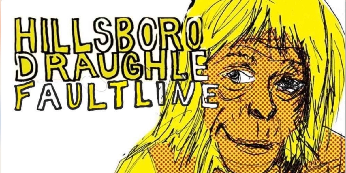 Event image for Hillsboro / Draughle / Faultline