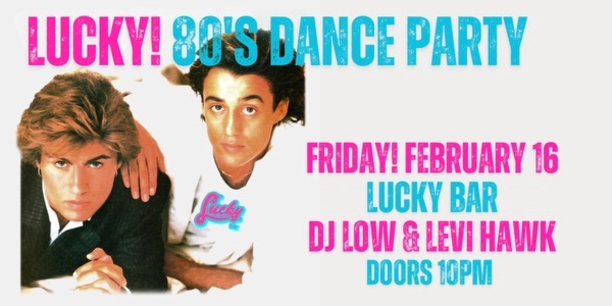 Event image for 80's Dance Party