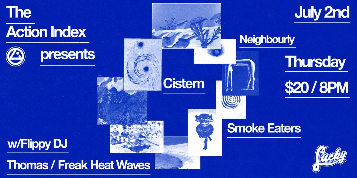 Event image for Cistern / Neighbourly / Smoke Eaters