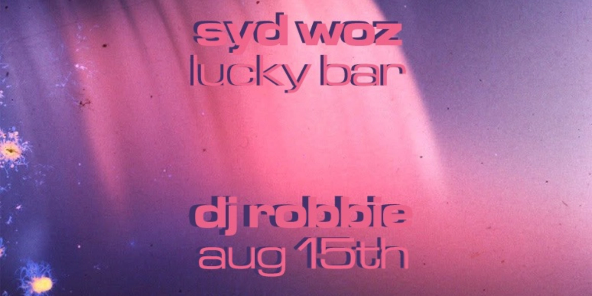 Event image for Syd Woz & DJ Robbie