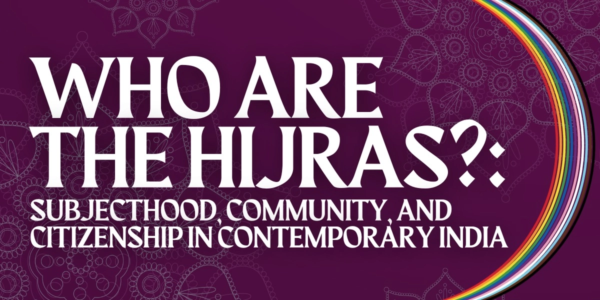 Event image for Who are the Hijras?: Subjecthood, Community, and Citizenship in Contemporary India
