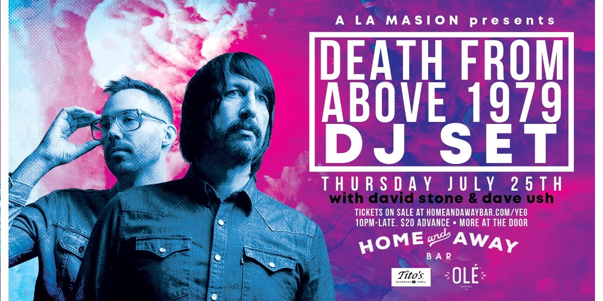 Event image for Death From Above 1979 [DJ SET] - Thurs July 25 2024 [Edmonton]