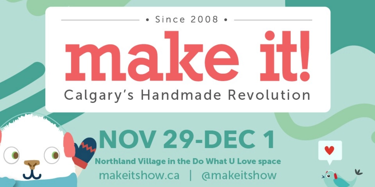 Event image for Make It Calgary (Nov 29 - Dec 1)