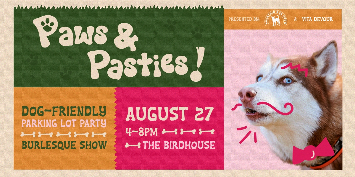 Event image for Paws & Pasties / A party so good even your pup wants to come!