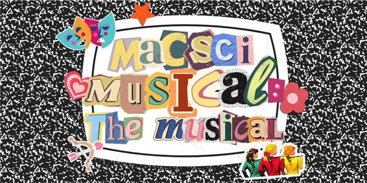 Event image for MacSci presents: MacSci Musical: The Musical