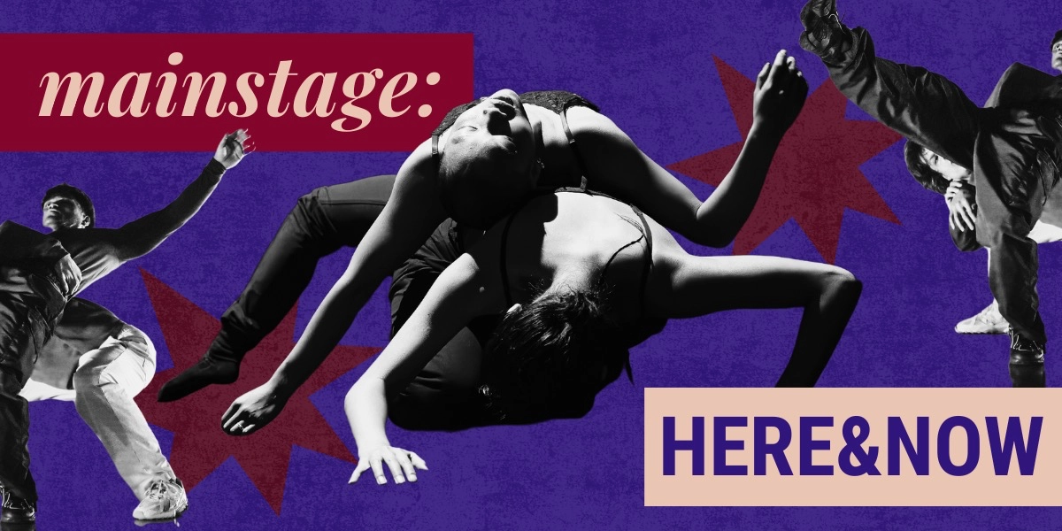 Event image for mainstage: Here&Now