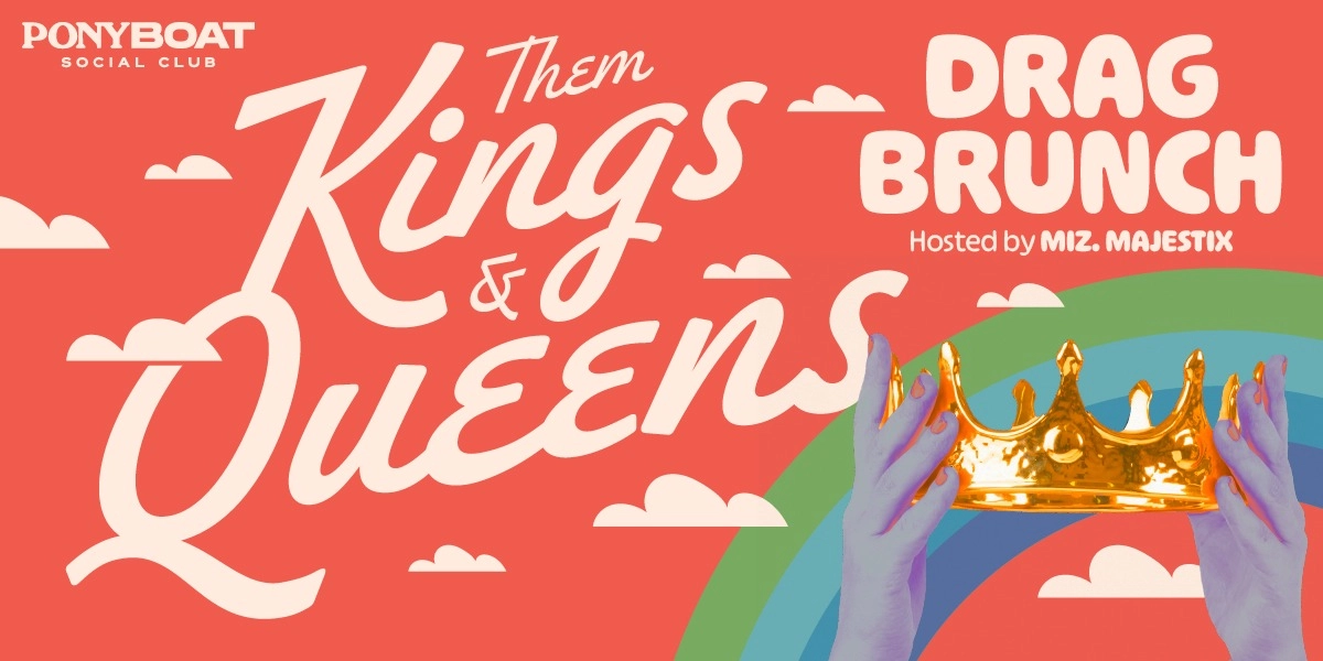 Event image for Drag Brunch: Them Kings & Queens