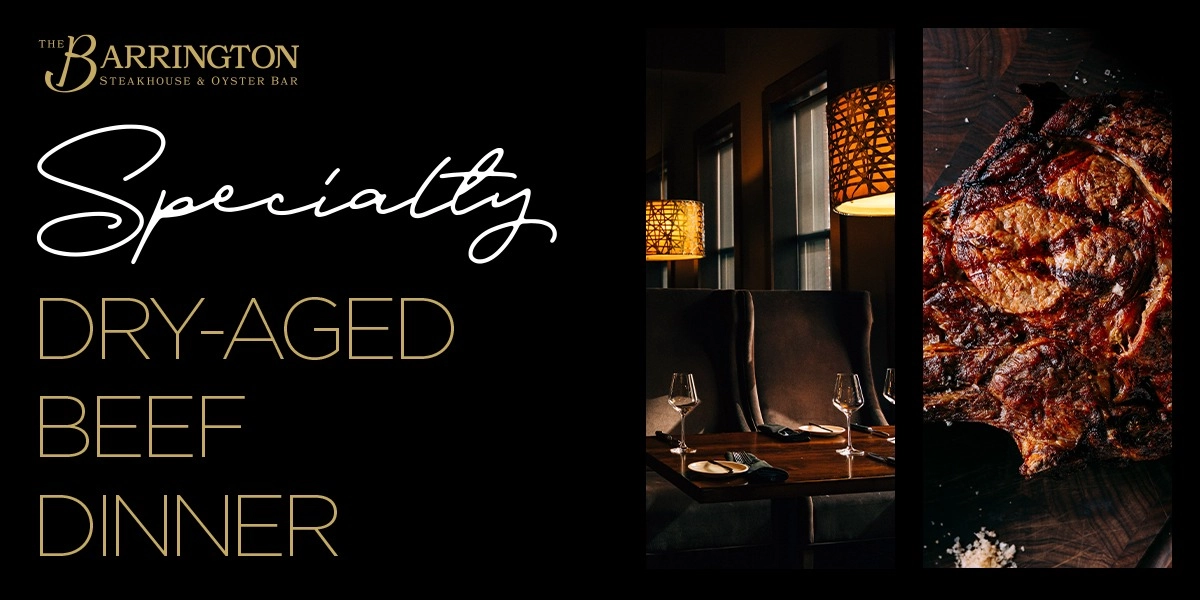 Event image for Specialty Dry-Aged Beef Dinner at The Barrington Steakhouse & Oyster Bar
