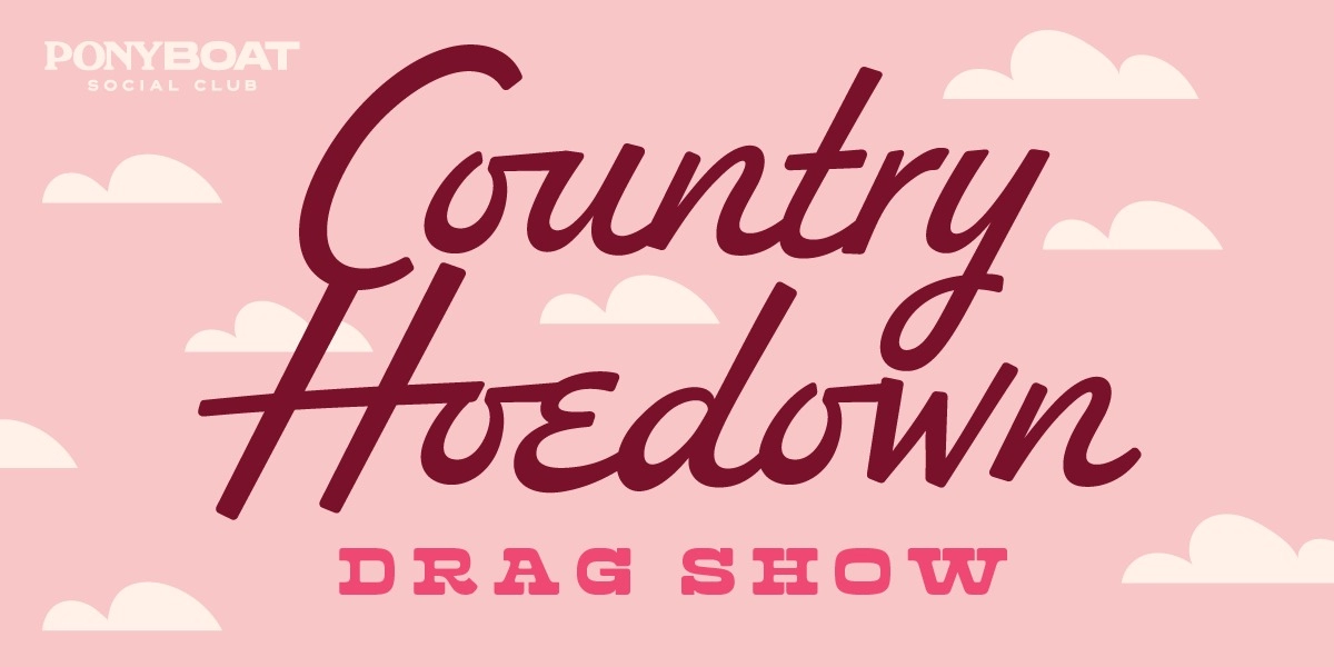 Event image for PonyBoat presents: Country Hoedown Drag Show