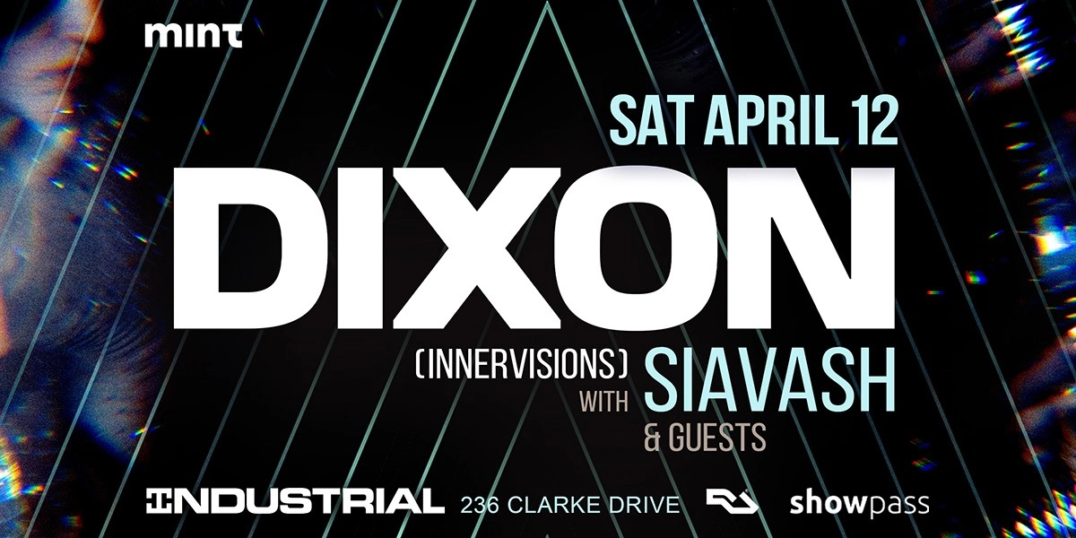Event image for DIXON w/ SIAVASH at Industrial 236 - Vancouver