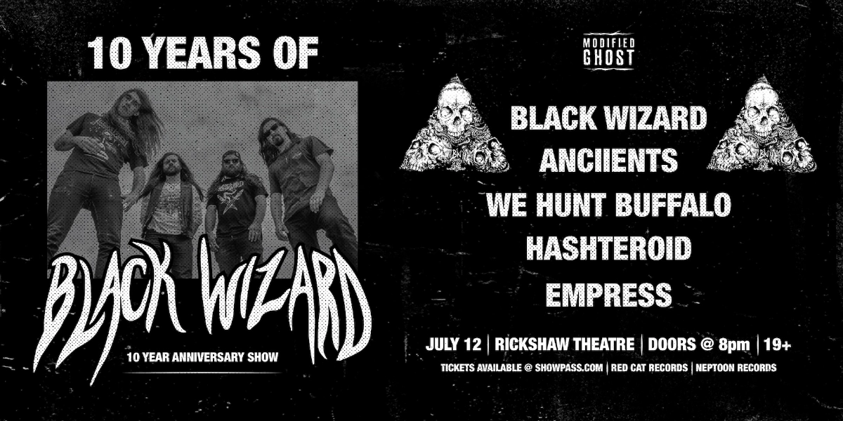 Event image for BLACK WIZARD (10 Year Anniversary Gig) with Anciients, We Hunt Buffalo & Guests