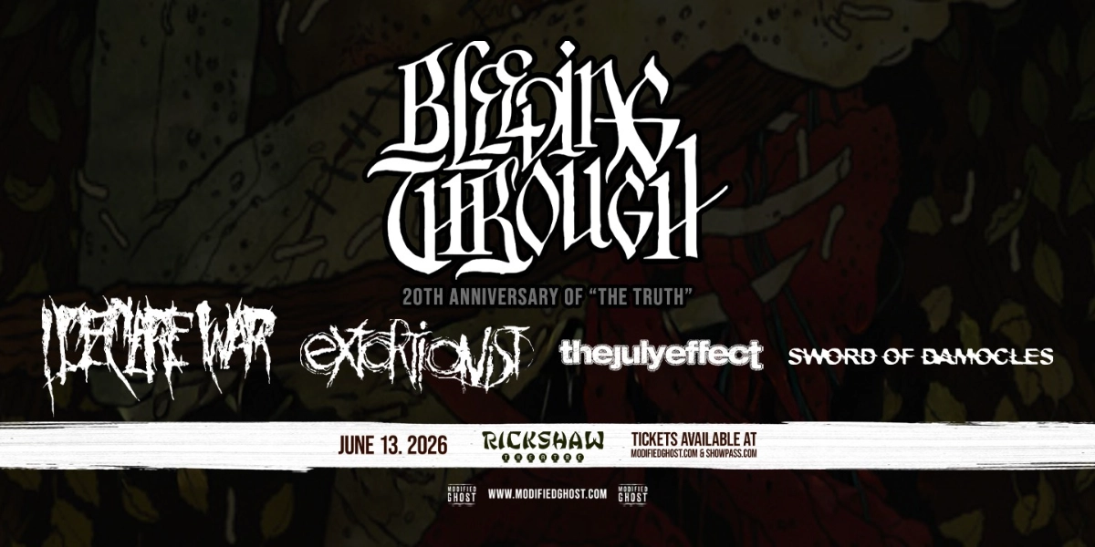 Event image for BLEEDING THROUGH with I Declare War, Extortionist, The July Effect & guests