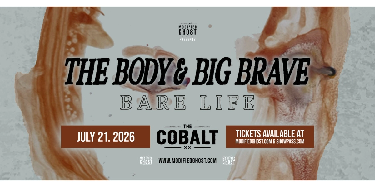 Event image for THE BODY & BIG BRAVE with Bare Life