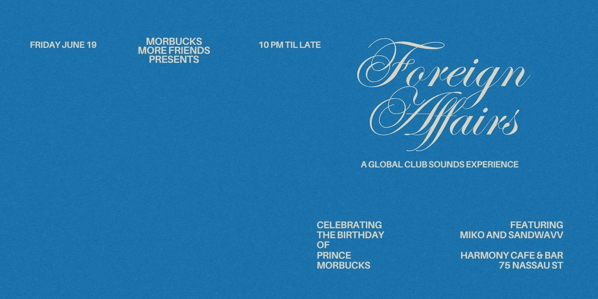 Event image for FOREIGN AFFAIRS: Presented by Morbucks More Friends