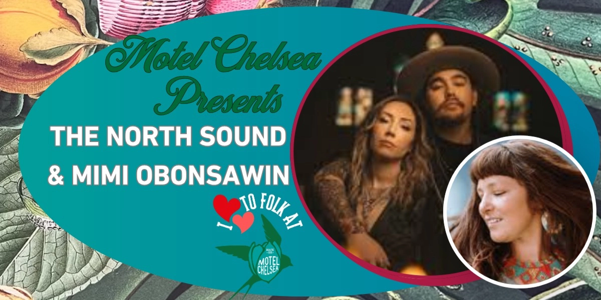 Event image for The North Sound + Mimi O'Bonsawin