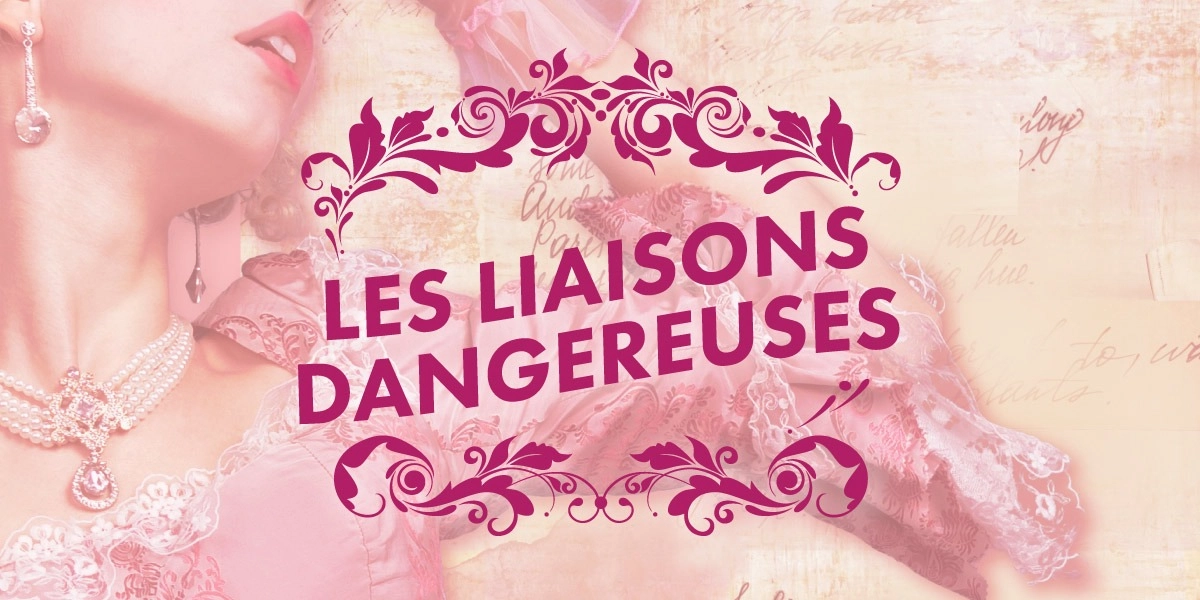 Event image for Les Liaisons Dangereuses