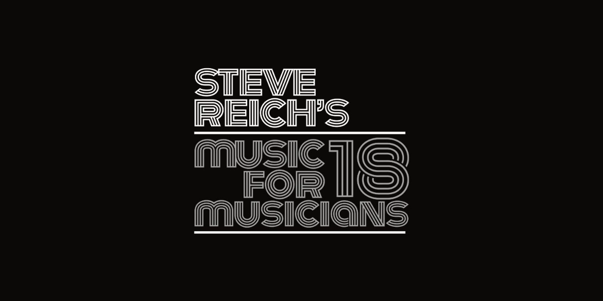 Event image for Steve Reich’s Music for 18 Musicians