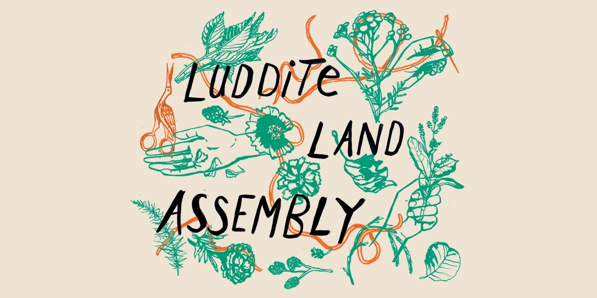 Event image for Luddite Land Assembly Concert