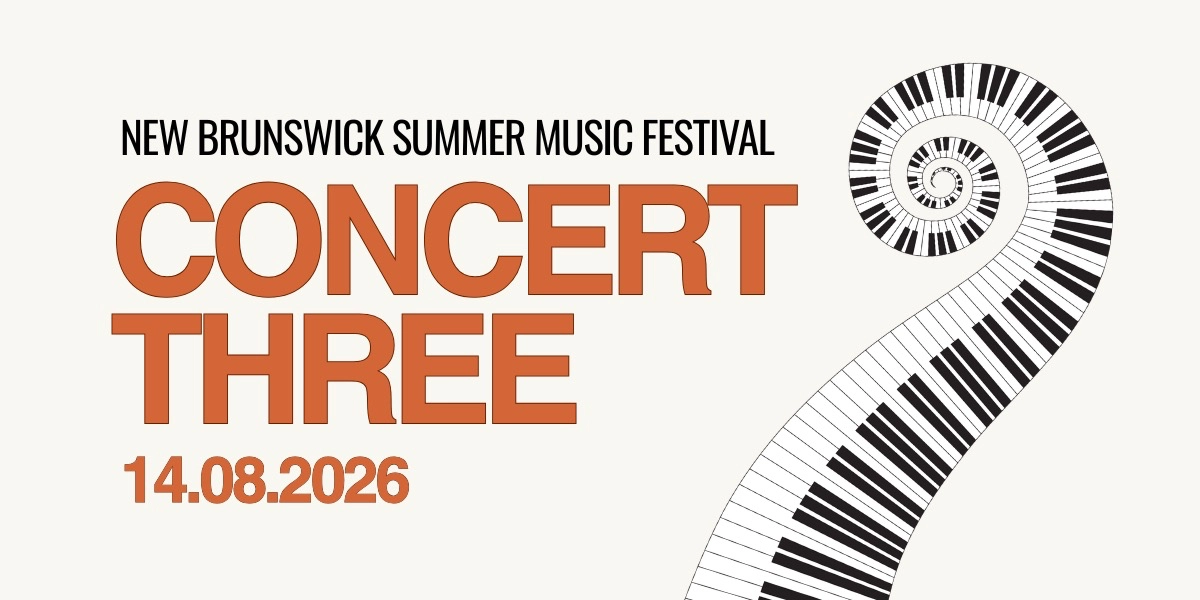 Event image for Concert Three - New Brunswick Summer Music Festival
