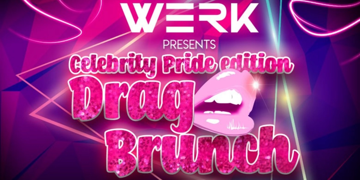 Event image for WERK: Celebrity Pride Drag Brunch