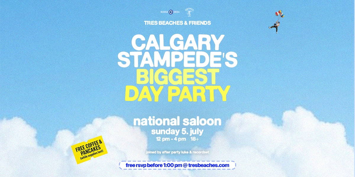 Event image for Tres Beaches Stampede Day Party @ National Saloon Beer Garden, Calgary