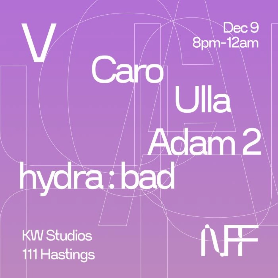 Event image for New Forms Presents: Ulla, Caro, Adam 2, Hydra:bad