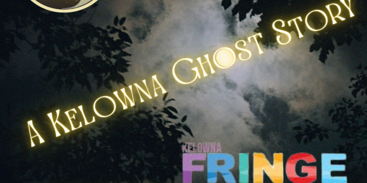Event image for A Kelowna Ghost Story