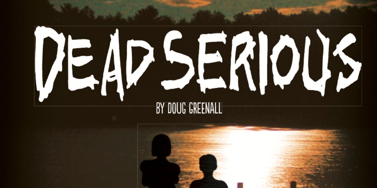 Event image for Dead Serious-Sneak Peek Performances