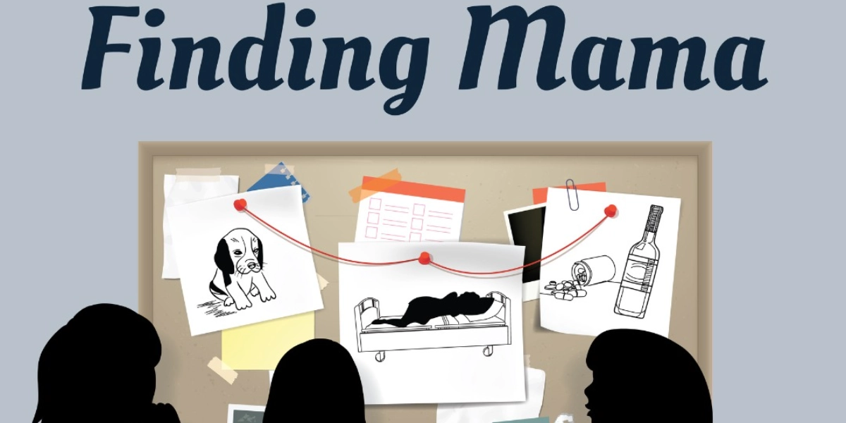 Event image for Finding Mama-Sept. 15 & 16