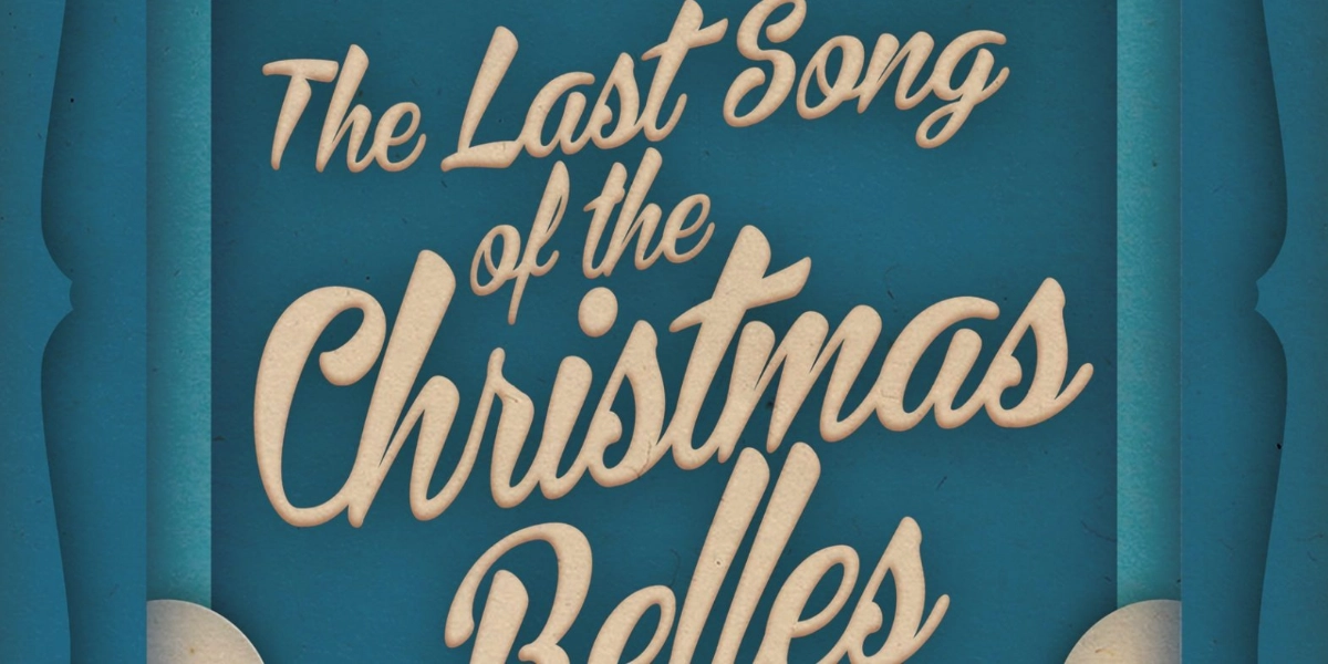 Event image for (The Last Song of) The Christmas Belles