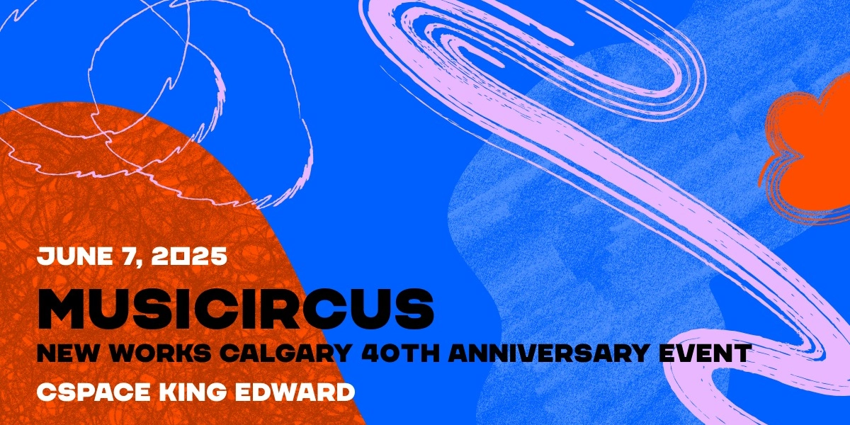 Event image for Musicircus: New Works Calgary 40th Anniversary Event