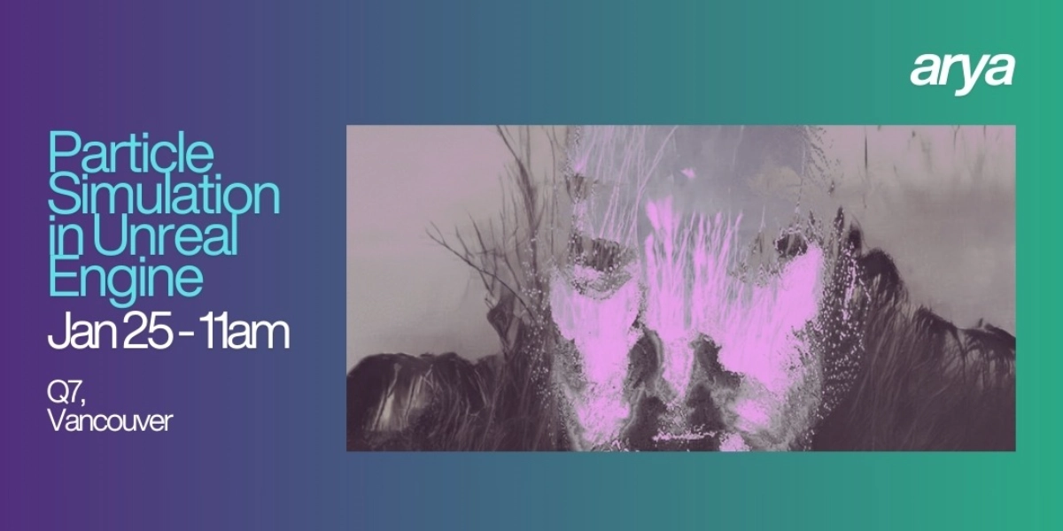 Image d'événement pour arya - Particle Simulation in Unreal Engine Workshop