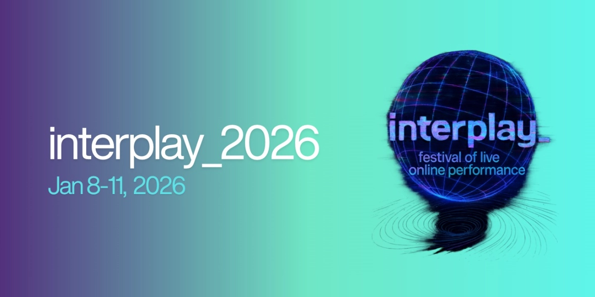 Event image for interplay_2026 Festival of Live Online Performance