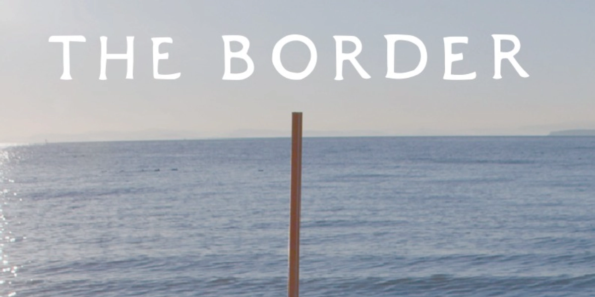 Event image for Premiere of "THE BORDER" Presented by interplay_