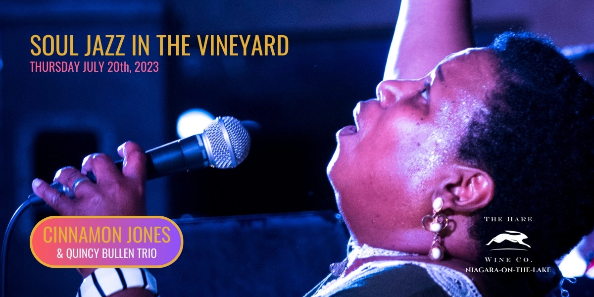Event image for SOUL JAZZ in the VINEYARD featuring Cinnamon Jones w/ Quincy Bullen Trio