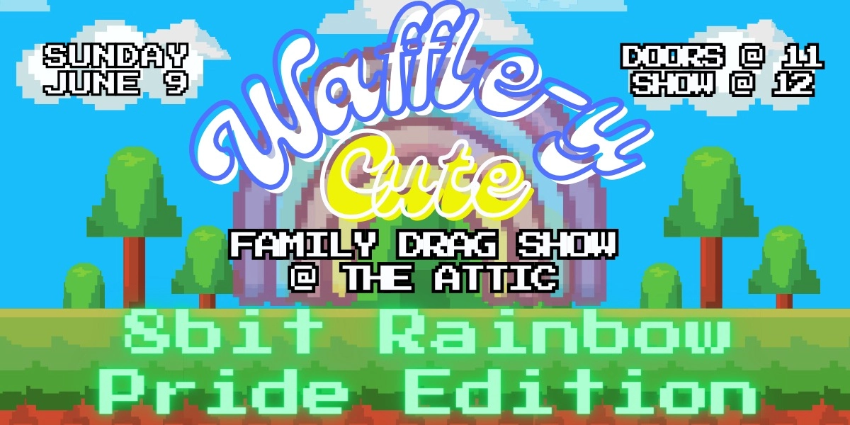 Event image for Waffle-y Cute 8 bit Rainbow Pride Edition