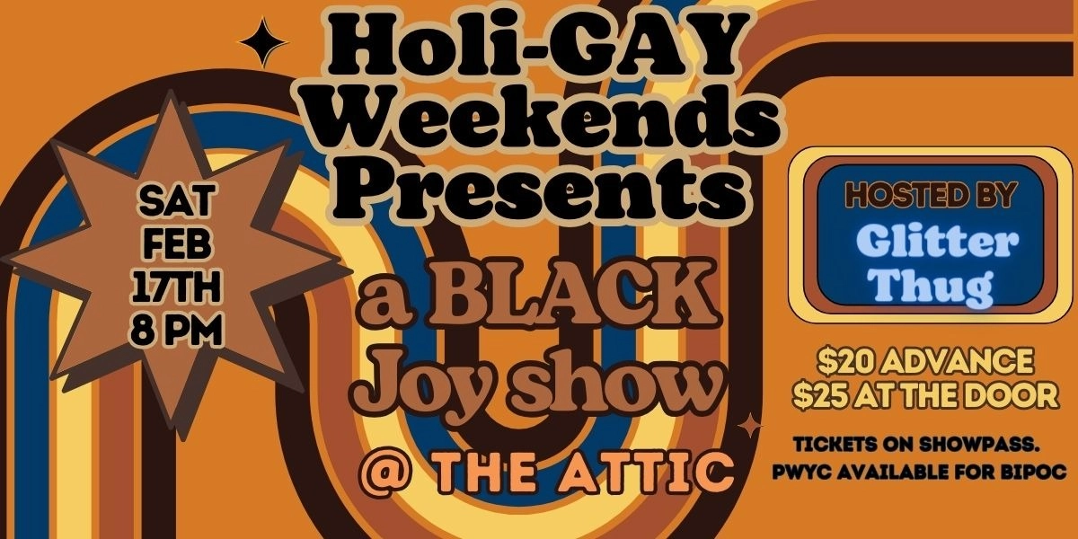 Event image for Holi-GAY Weekends Present a BLACK Joy show