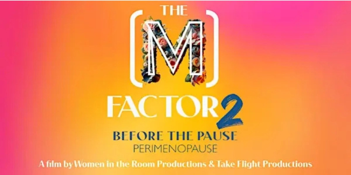 Event image for M Factor 2.0: Before the Pause (Perimenopause)