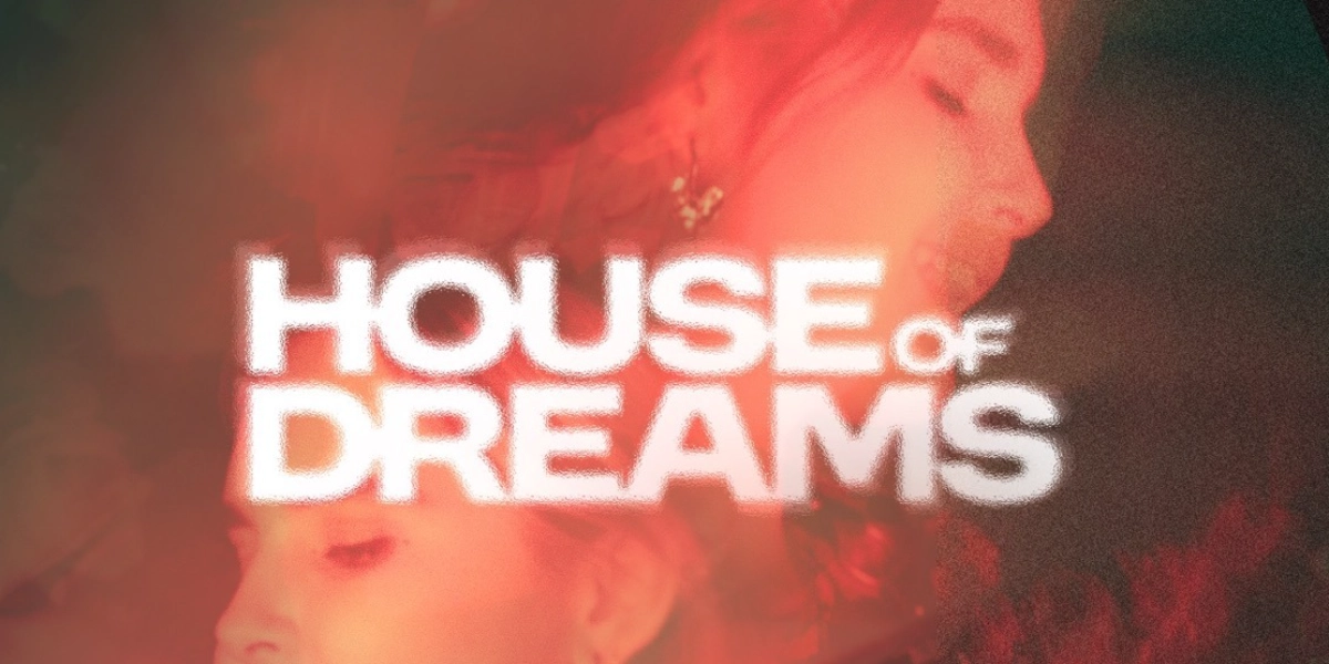 Event image for House of Dreams