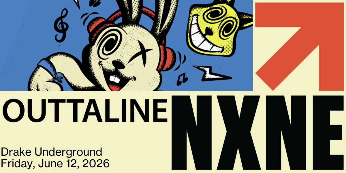 Event image for OUTTALINE x NXNE 2026 @ Drake Underground (Fri)