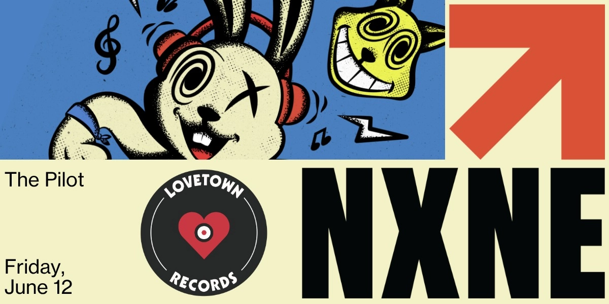 Event image for Lovetown Records x NXNE 2026 @ Pilot