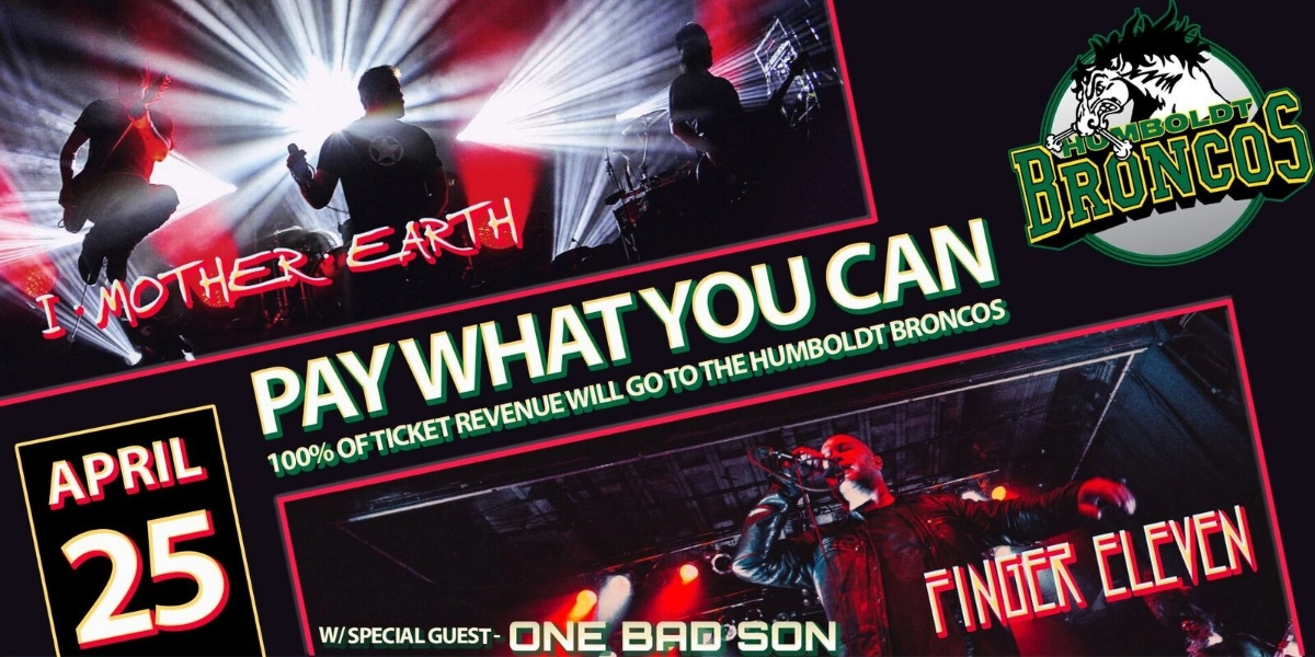 Event image for I Mother Earth & Finger Eleven - Humboldt Broncos Benefit Concert